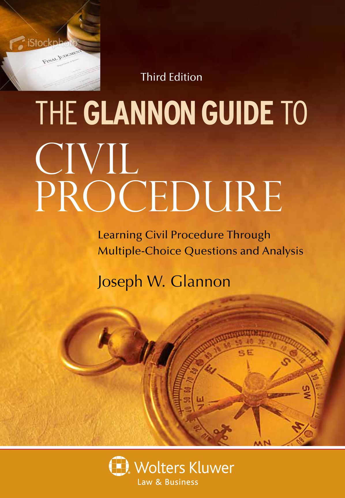 Glannon Guide to Civil Procedure: Learning Civil Procedure Through Multiple-Choice Questions and Analysis