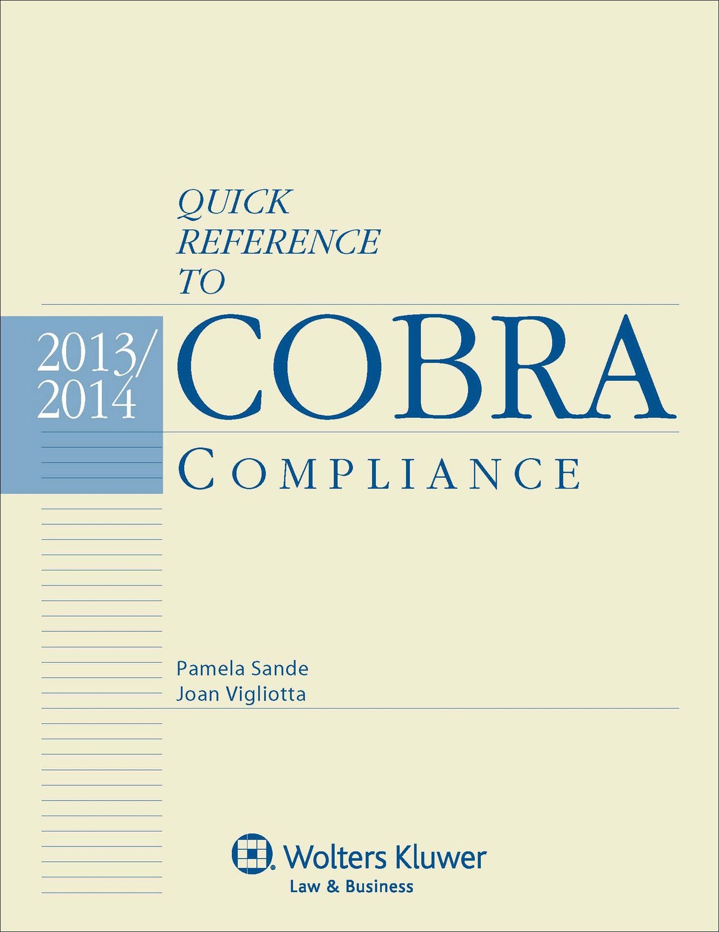 Quick Reference to COBRA Compliance, 2013-2014 Edition