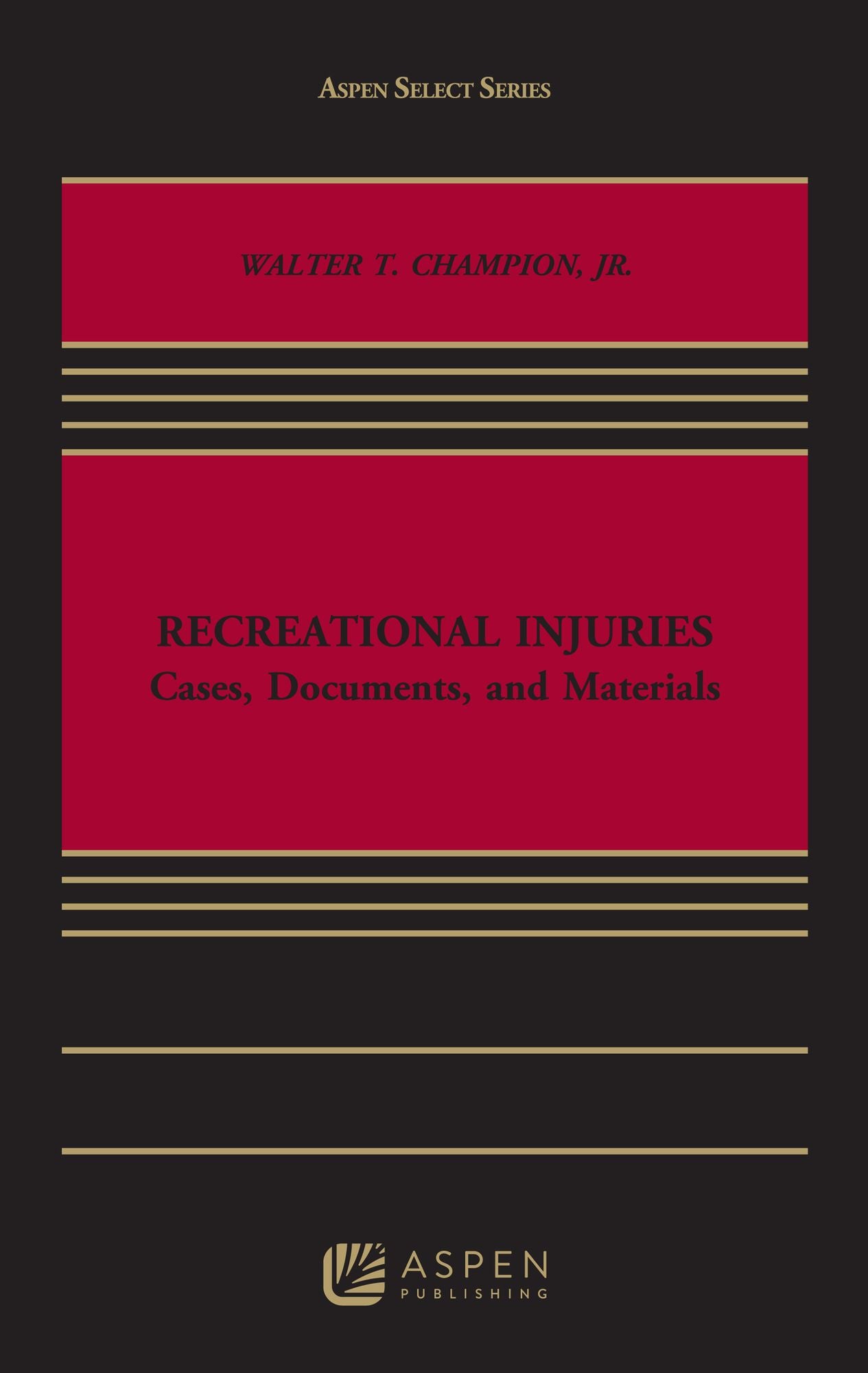 Recreational Injuries : Cases, Documents, and Materials