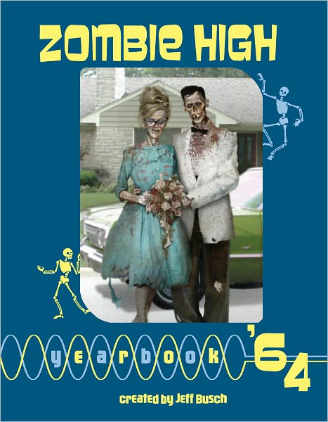 Zombie High Yearbook '64 (PagePerfect NOOK Book)