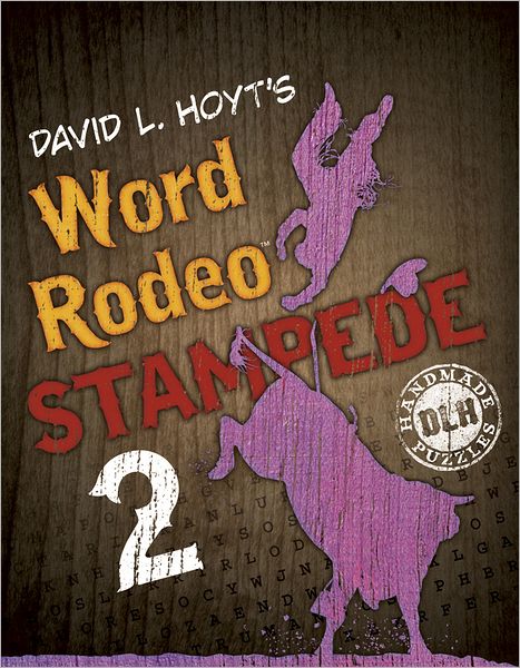 David L. Hoyt's Word Rodeo Stampede 2