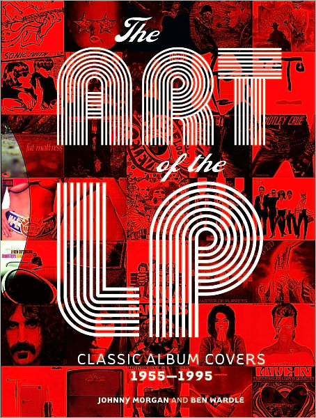 The Art of the LP: Classic Album Covers 1955-1995