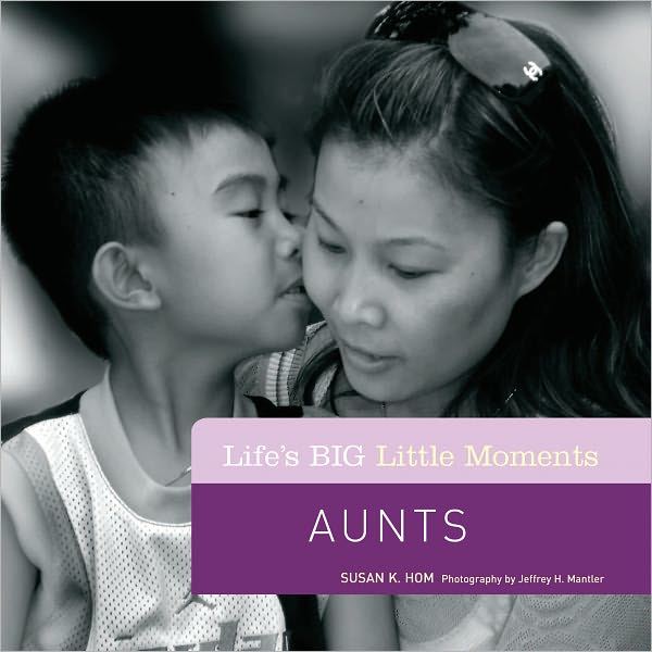Life's BIG Little Moments: Aunts (PagePerfect NOOK Book)
