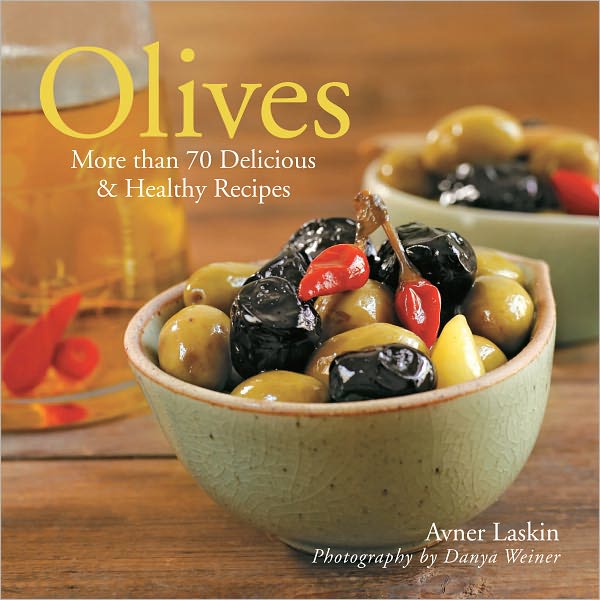 Olives: More than 70 Delicious & Healthy Recipes (PagePerfect NOOK Book)