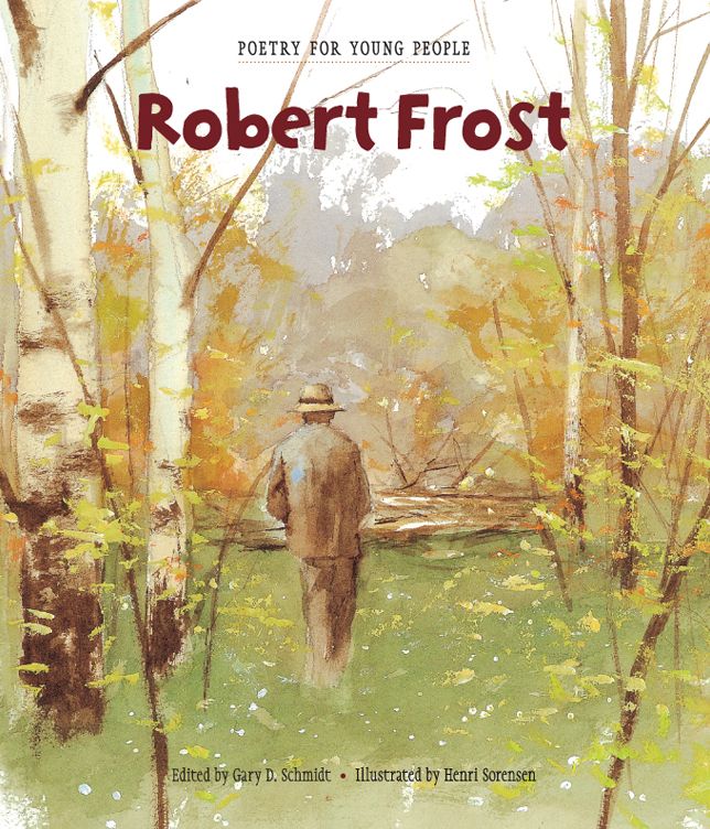 Poetry for Young People: Robert Frost