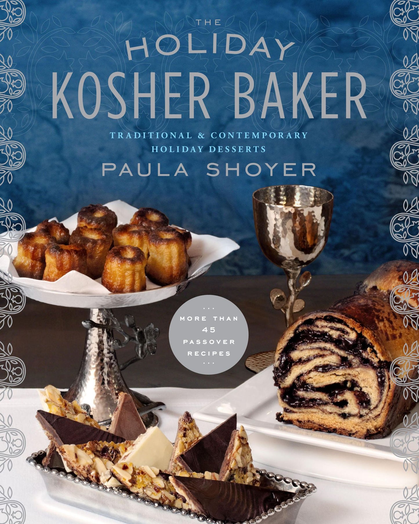 The Holiday Kosher Baker: Traditional & Contemporary Holiday Desserts