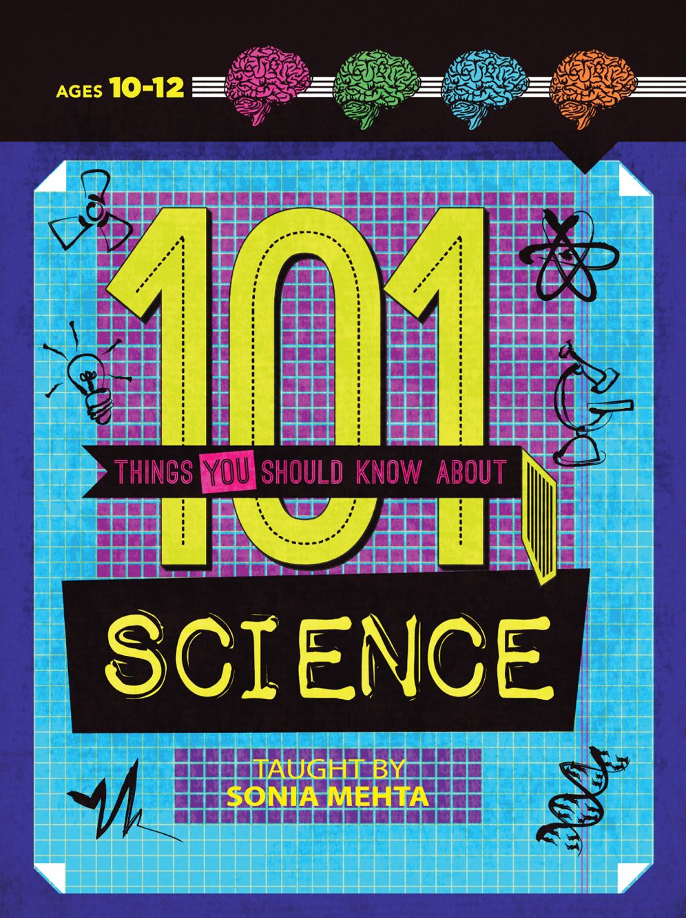 101 Things You Should Know About Science