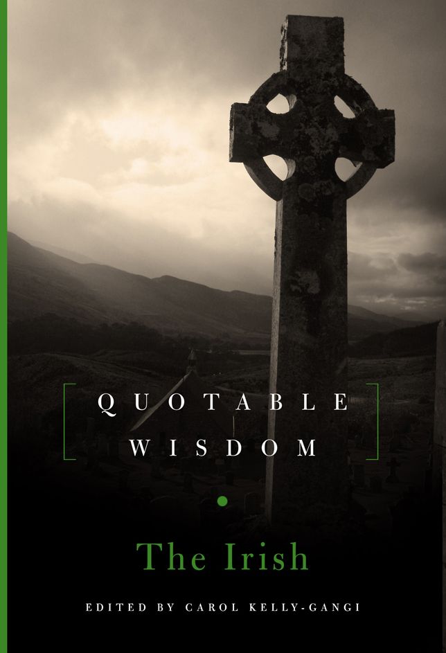 The Irish: Quotable Wisdom