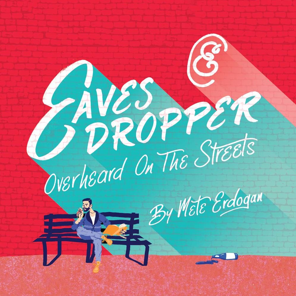 Eavesdropper: Overheard on the Streets