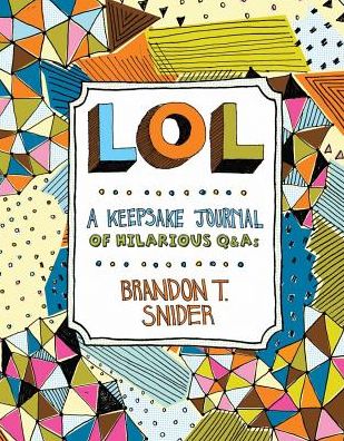 LOL: A Keepsake Journal of Hilarious Q&As