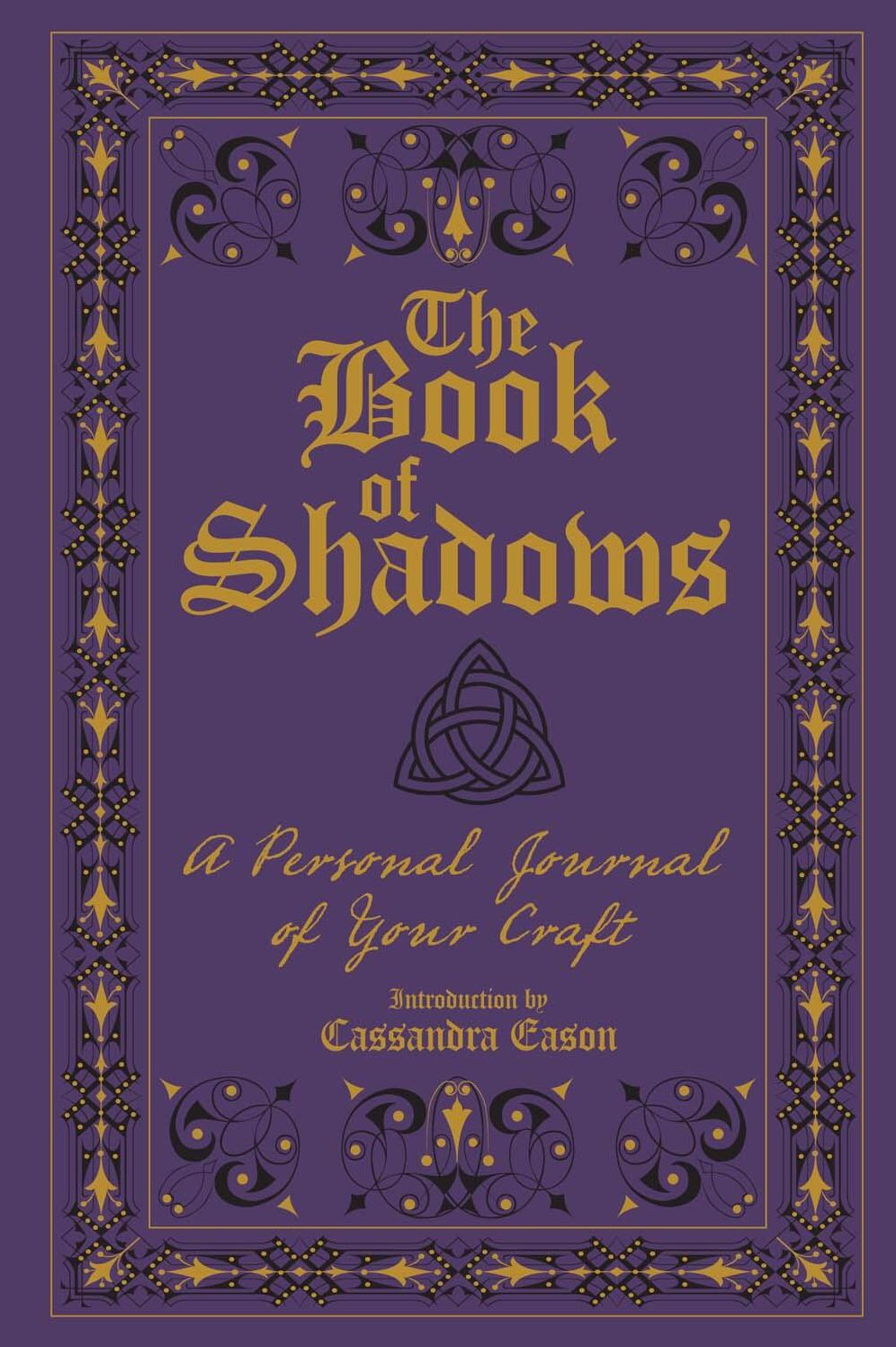 The Book of Shadows: A Personal Journal of Your Craft