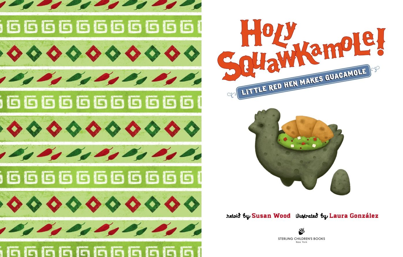 Holy Squawkamole! : Little Red Hen Makes Guacamole