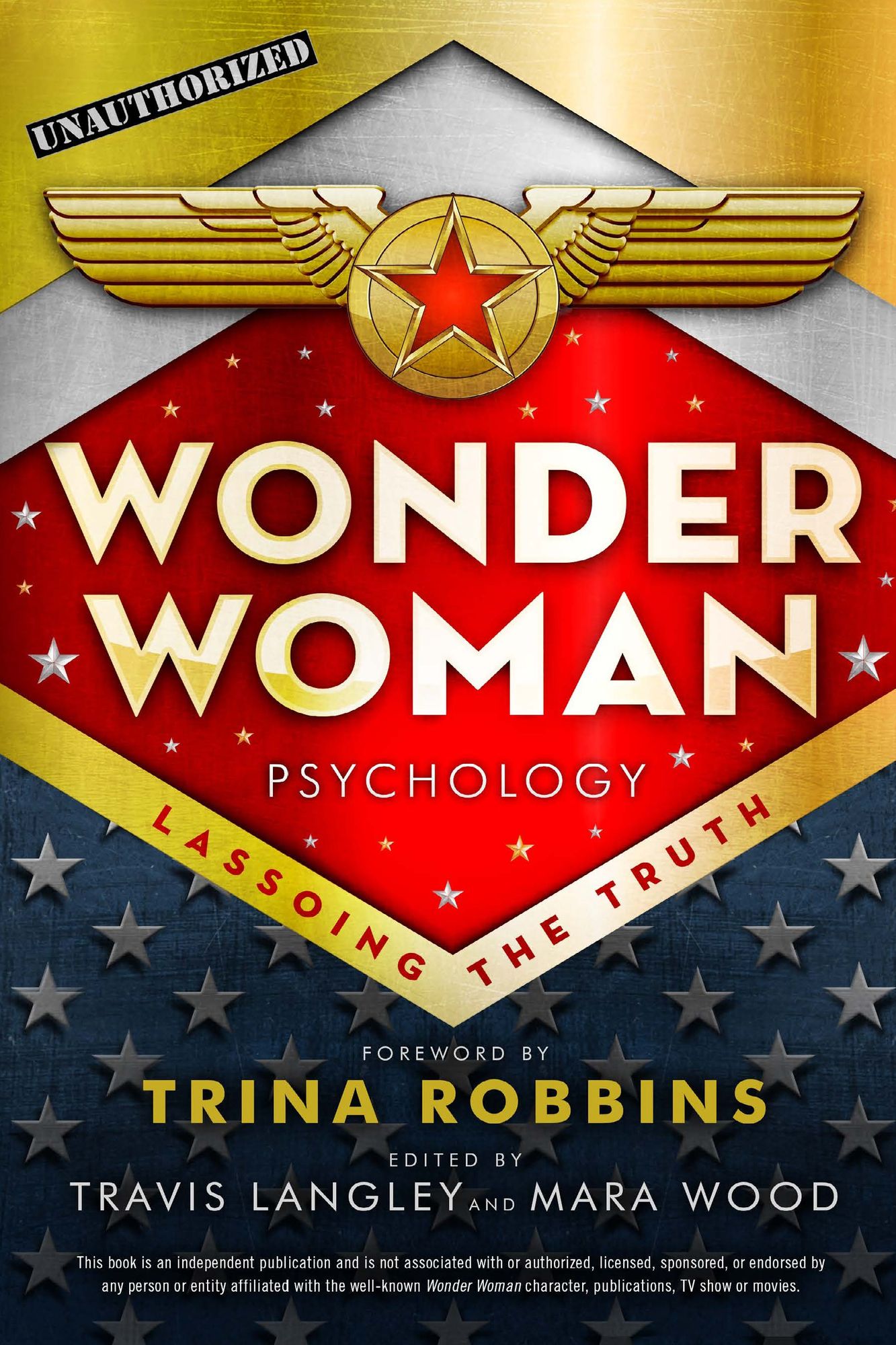 Wonder Woman Psychology: Lassoing the Truth