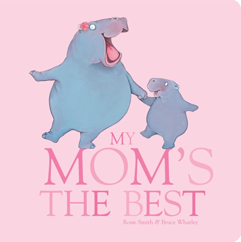 My Mom's The Best