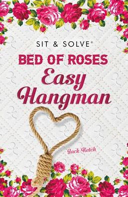 Sit & Solve® Bed of Roses Easy Hangman
