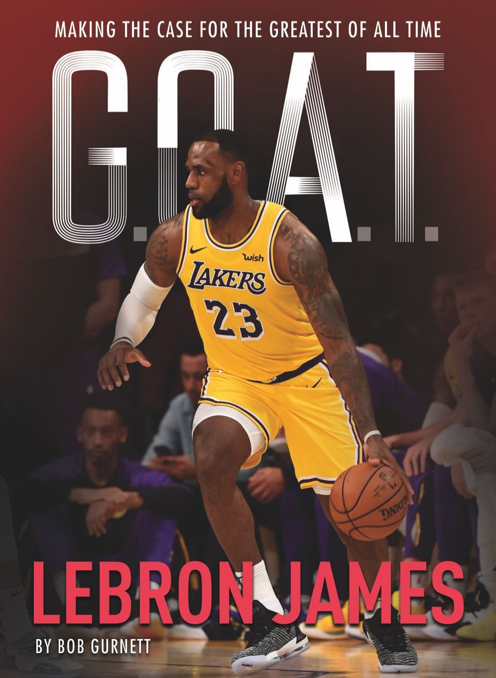 Lebron James : Making the Case for Greatest of All Time