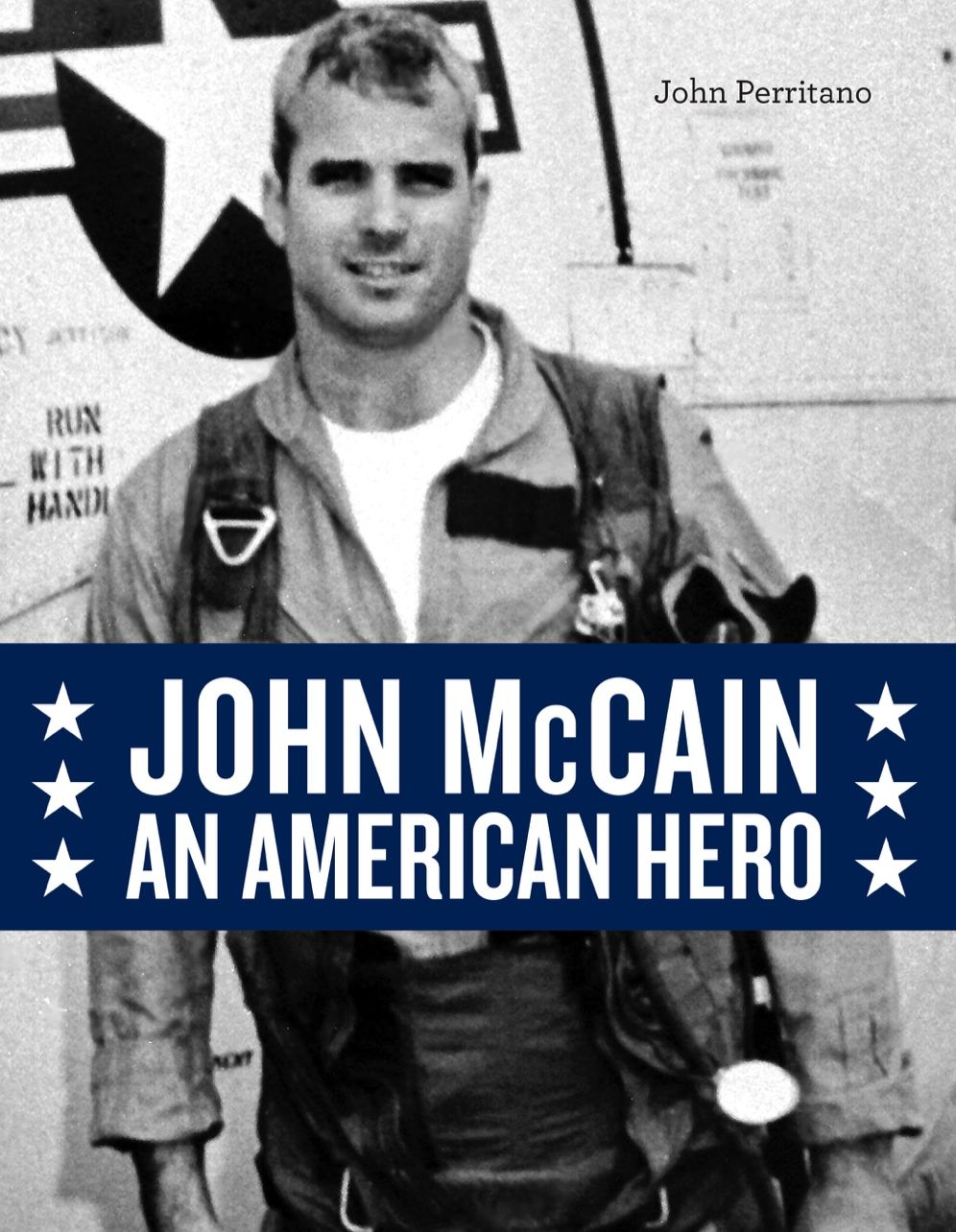 John McCain: An American Hero