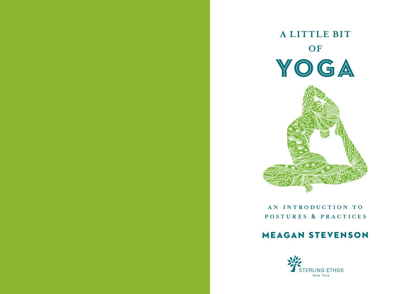 A Little Bit of Yoga: An Introduction to Postures & Practice