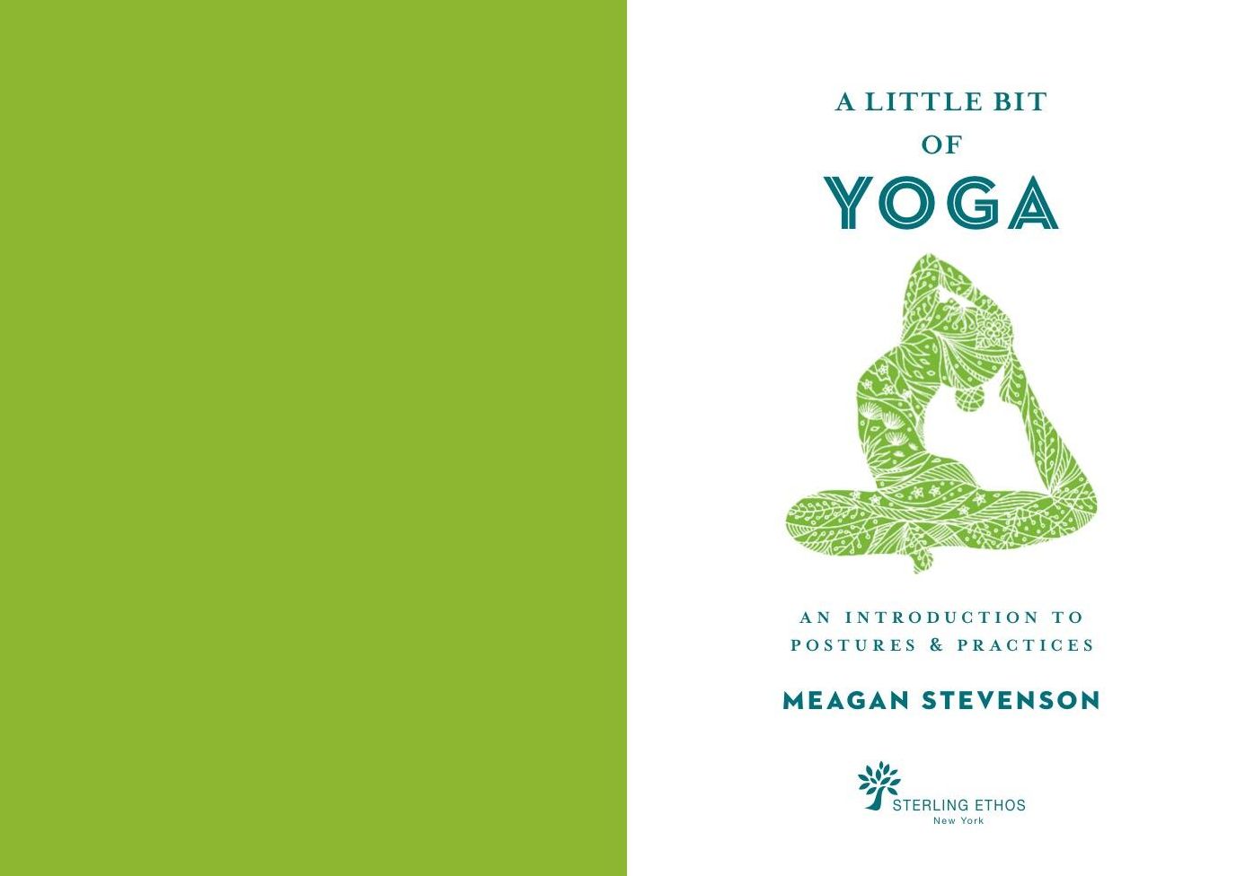 A Little Bit of Yoga: An Introduction to Postures & Practice