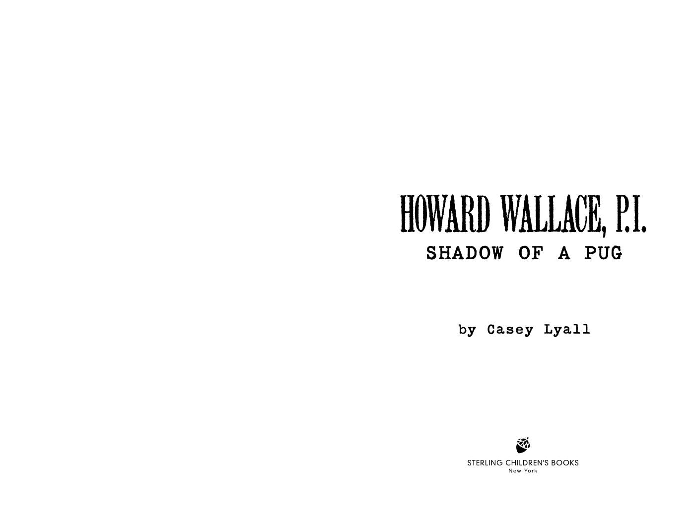 Shadow of a Pug (Howard Wallace, P.I., Book 2)