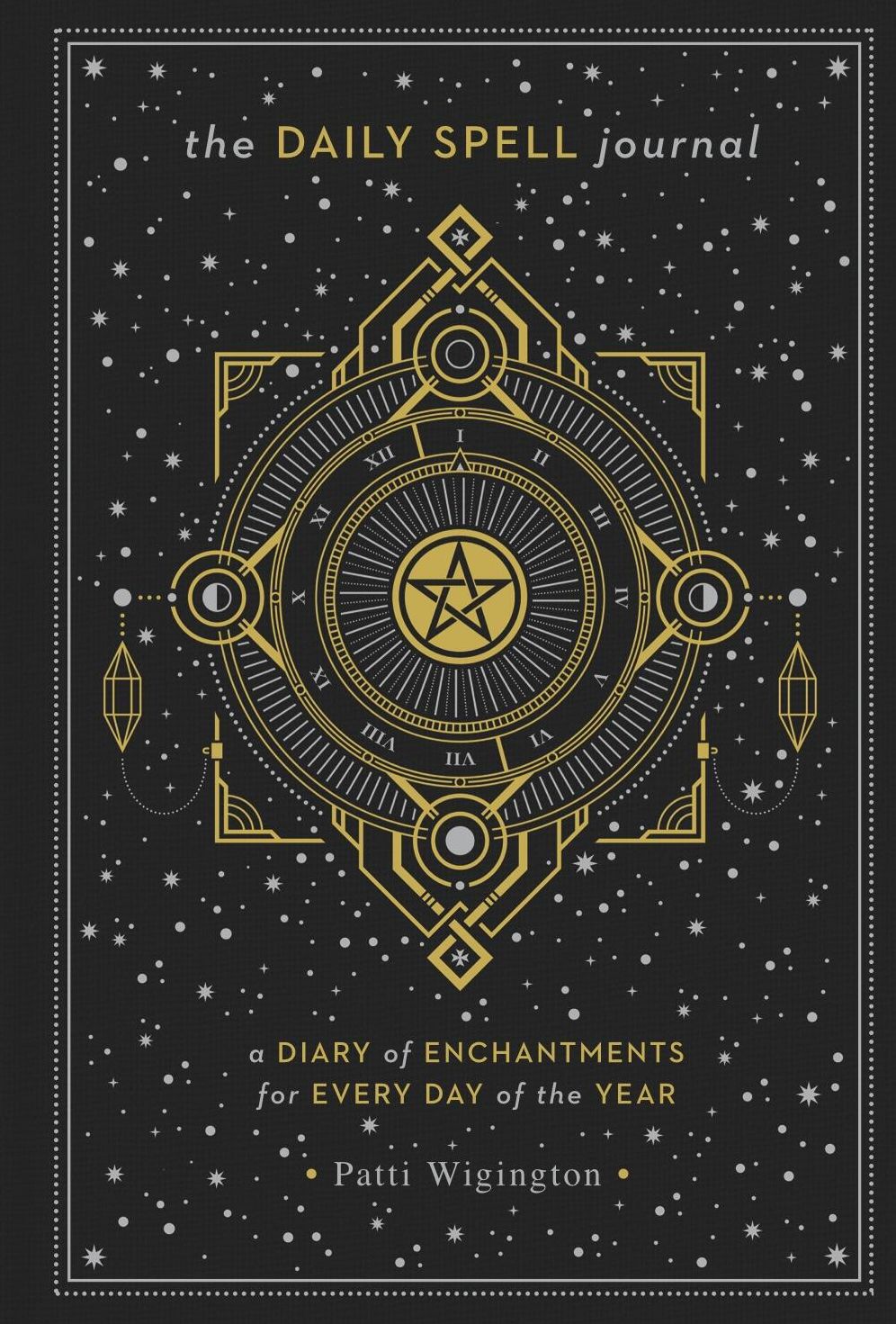 The Daily Spell Journal: A Diary of Enchantments for Every Day of the Year