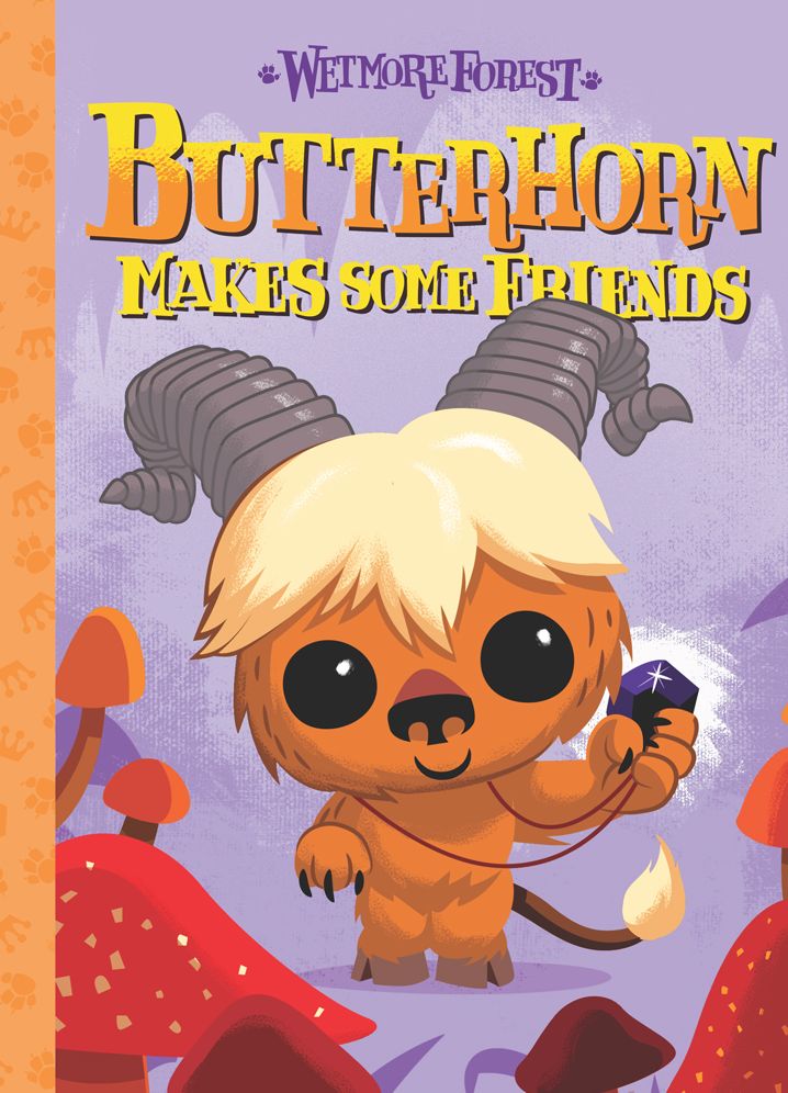 Butterhorn Makes Some Friends: A Wetmore Forest Story