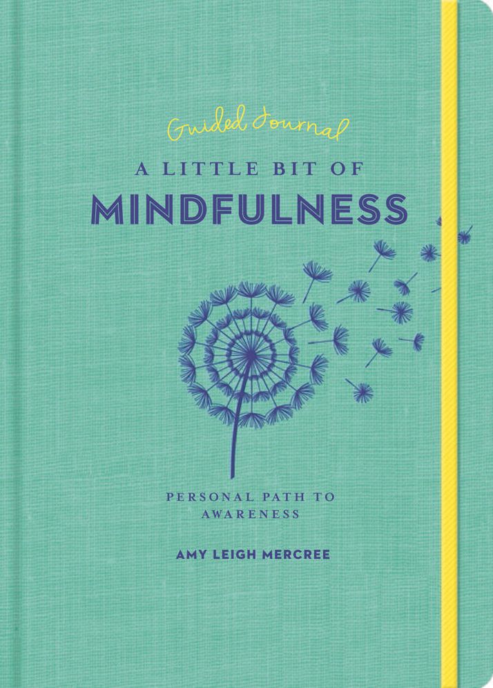 A Little Bit of Mindfulness Guided Journal: Personal Path to Awareness