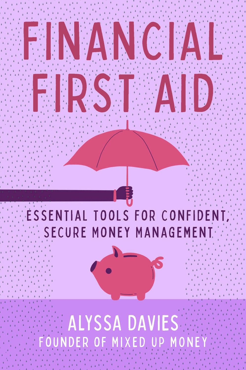 Financial First Aid: Your Tool Kit for Life's Money Emergencies