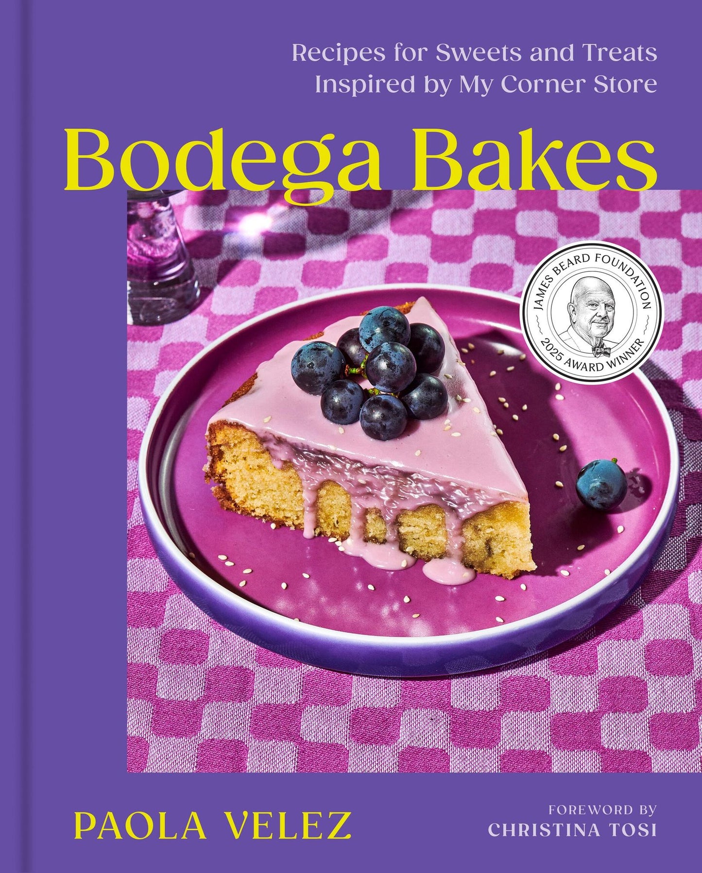 Bodega Bakes: Recipes for Sweets and Treats Inspired by My Corner Store