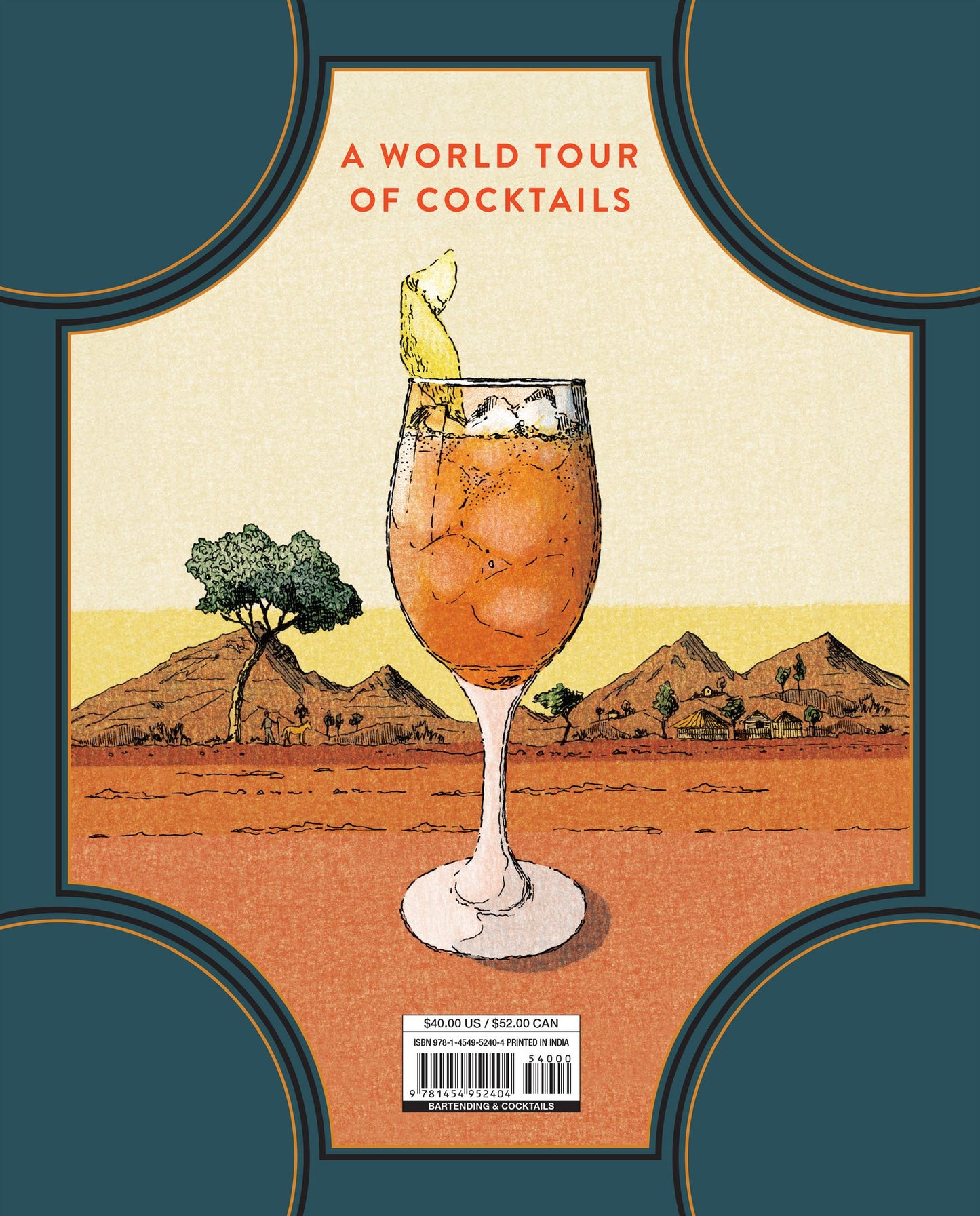 The Cocktail Atlas: Around the World in 200+ Drinks