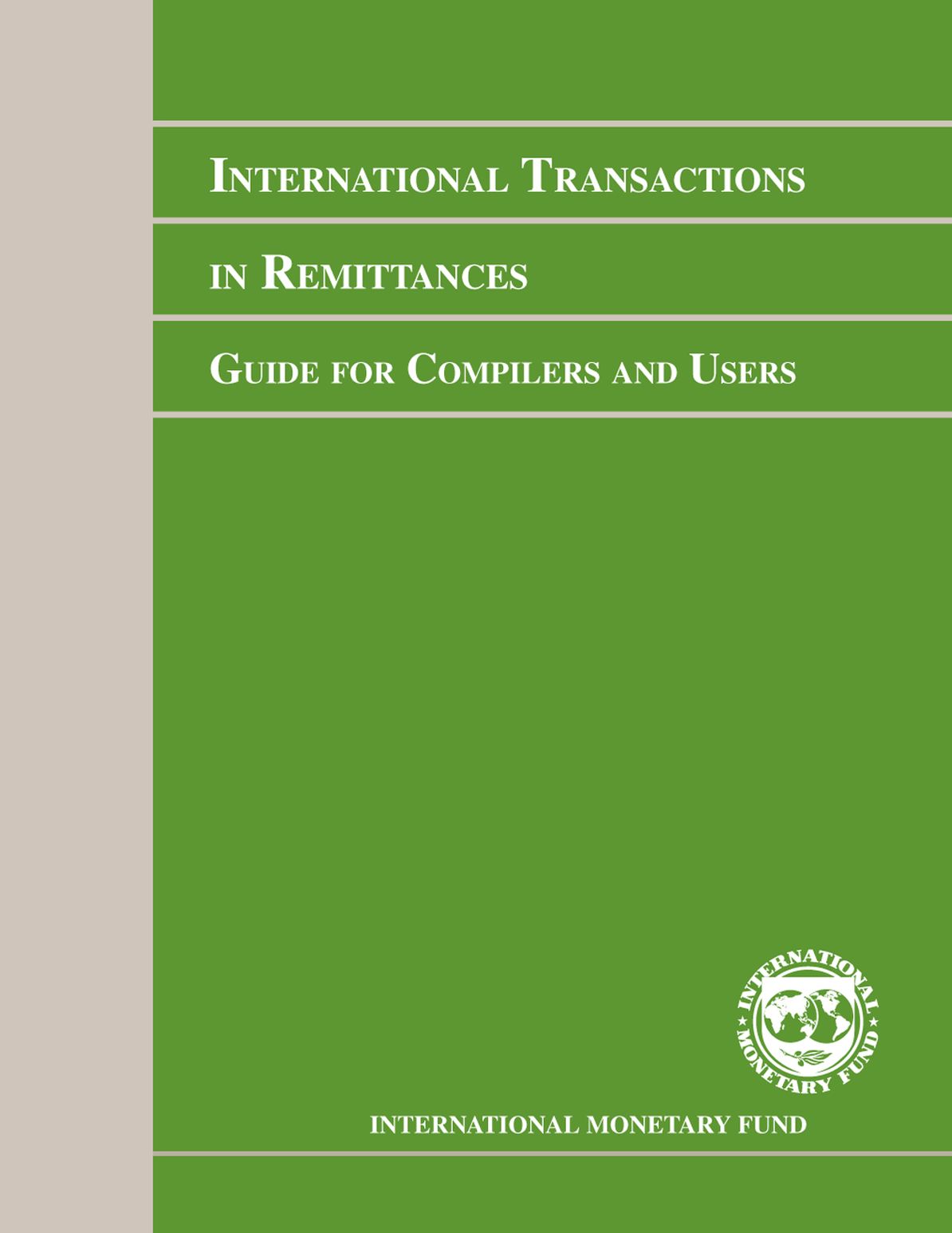 International Transactions in Remittances: Guide for Compilers and Users (RCG)