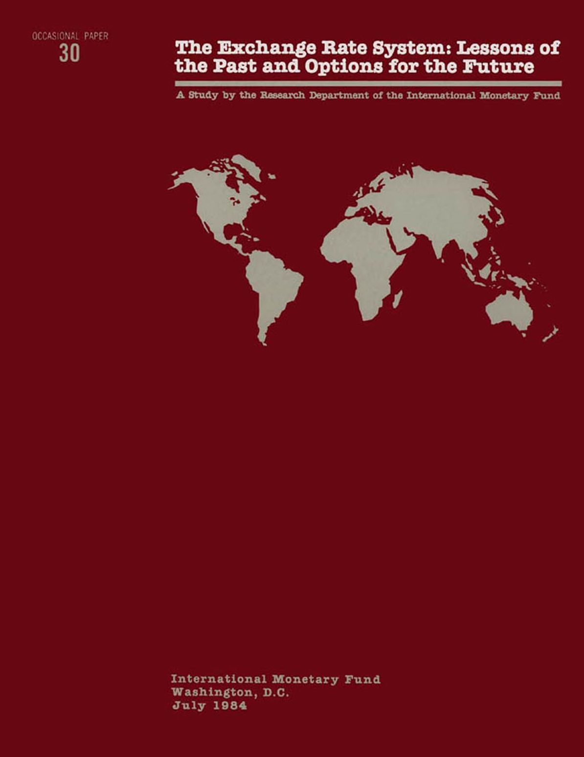 The Exchange Rate System: Lessons of the Past and Options for the Future