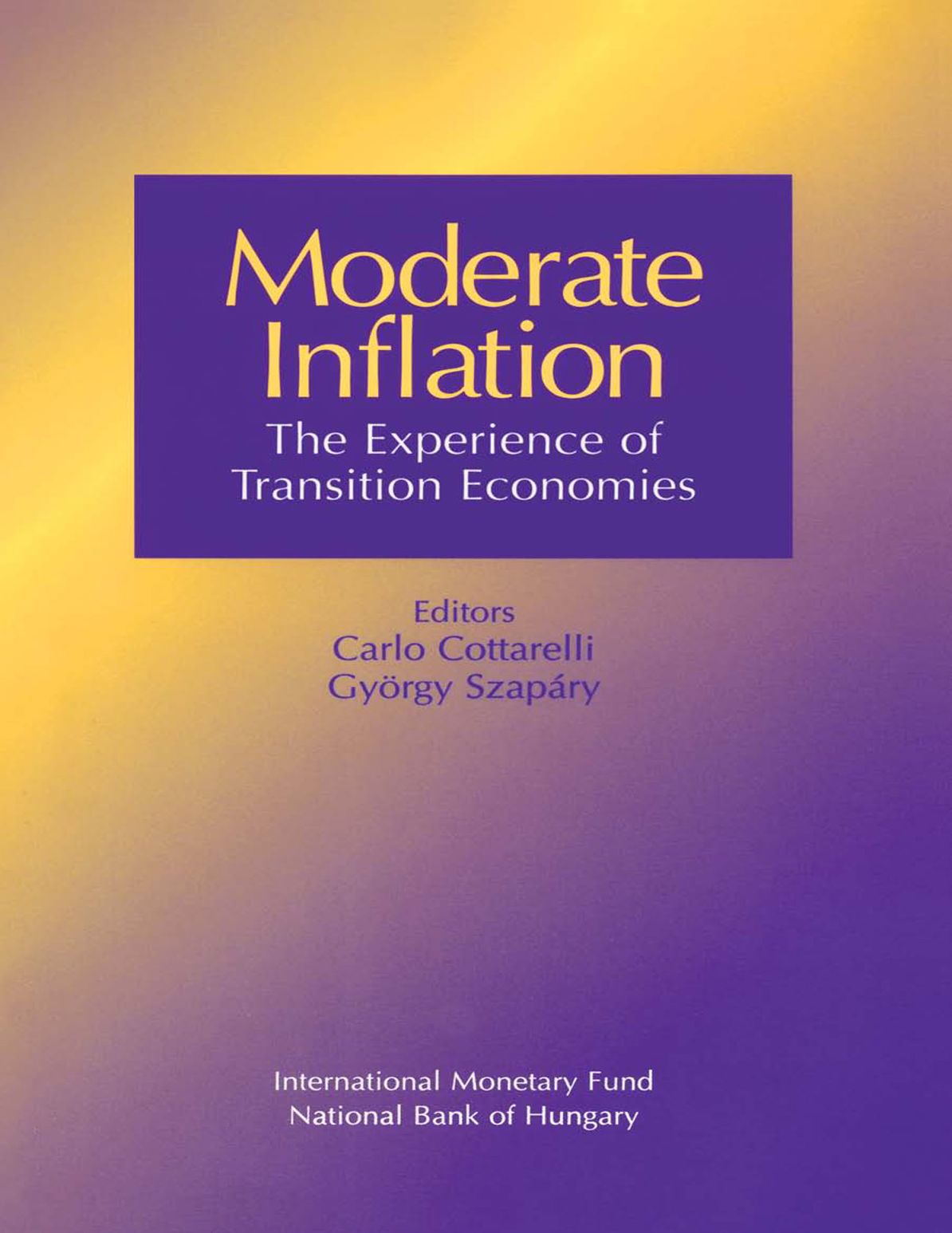 Moderate Inflation:The Experience of Transition Economies
