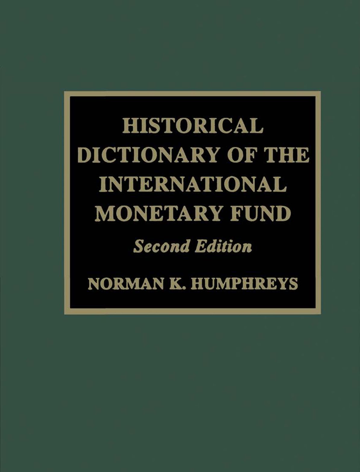 Historical Dictionary of the IMF