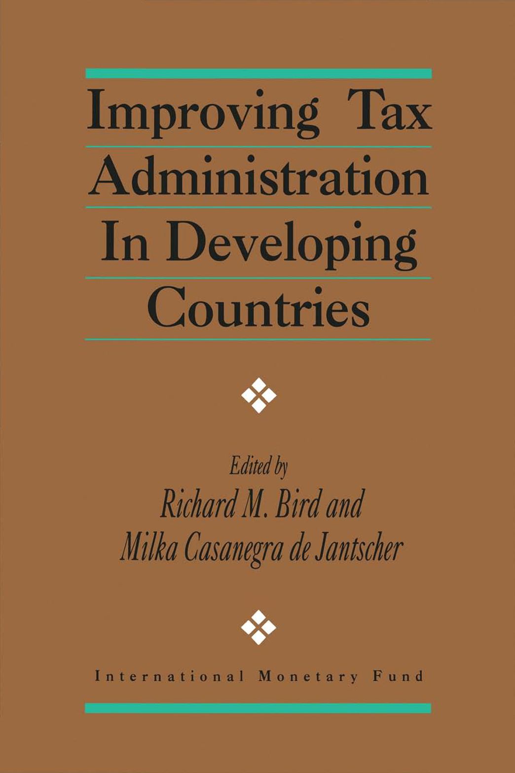 Improving Tax Administration in Developing Countries