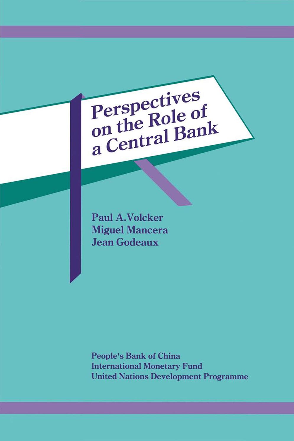 Perspectives on the Role of a Central Bank