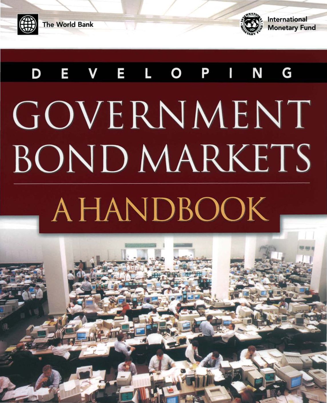 Developing Government Bond Markets: A Handbook