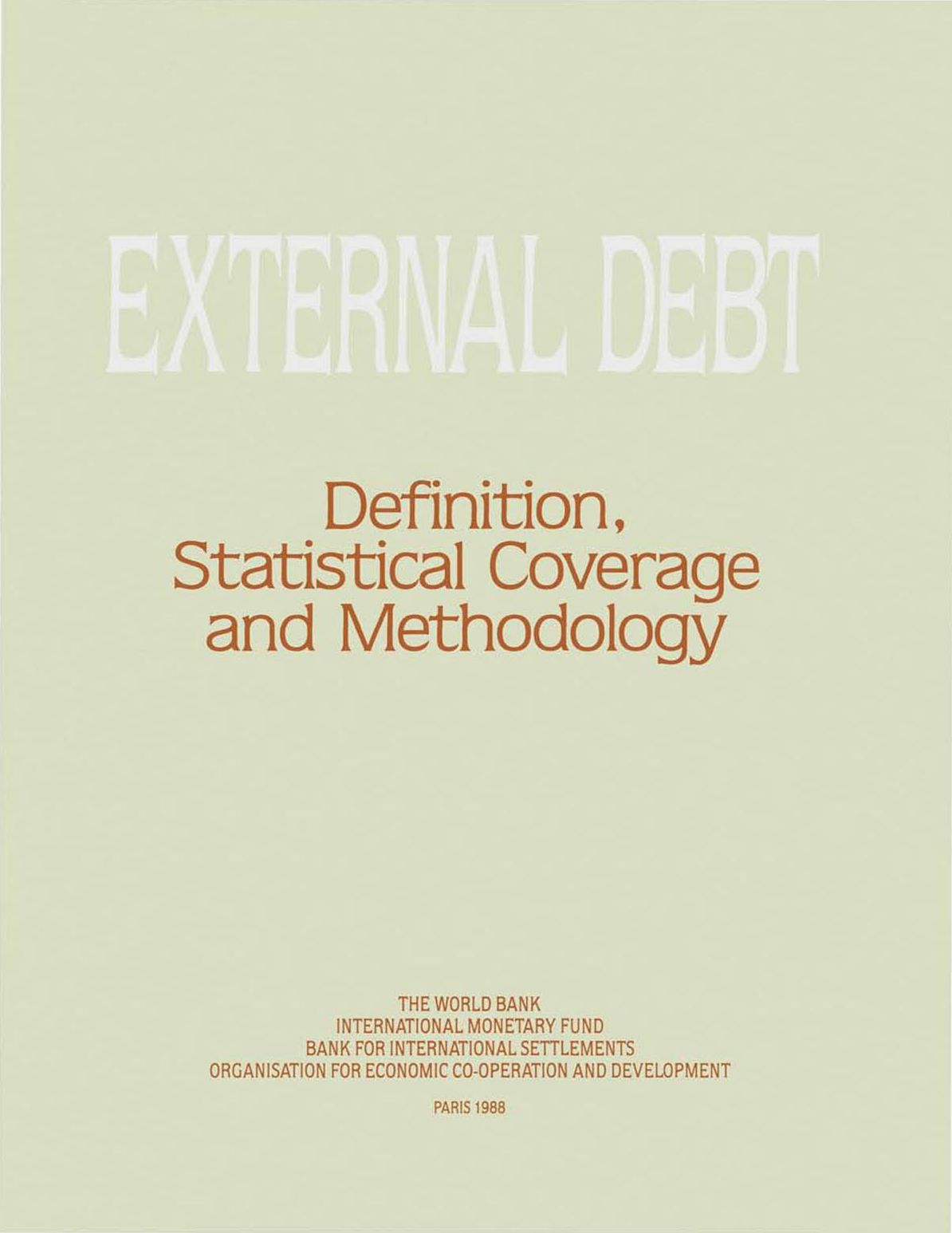 External debt: Definition, Statistical Coverage and Methodology