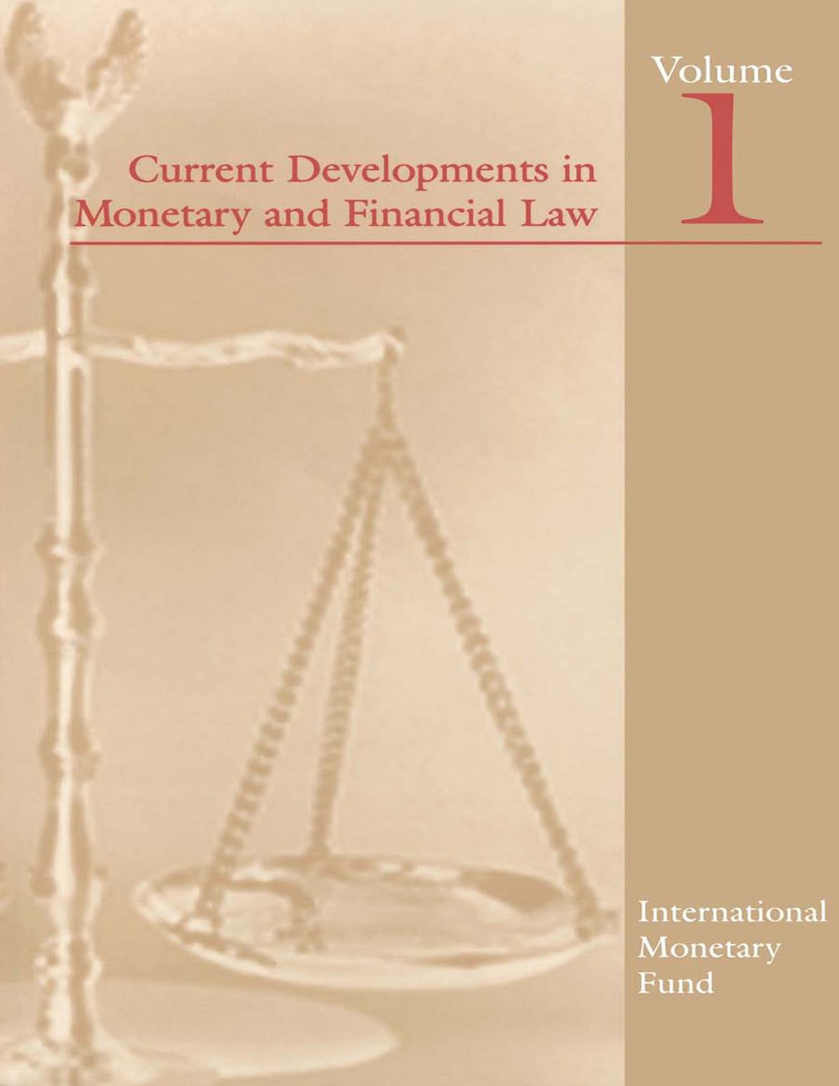Current Developments in Monetary and Financial Law, Vol. 1
