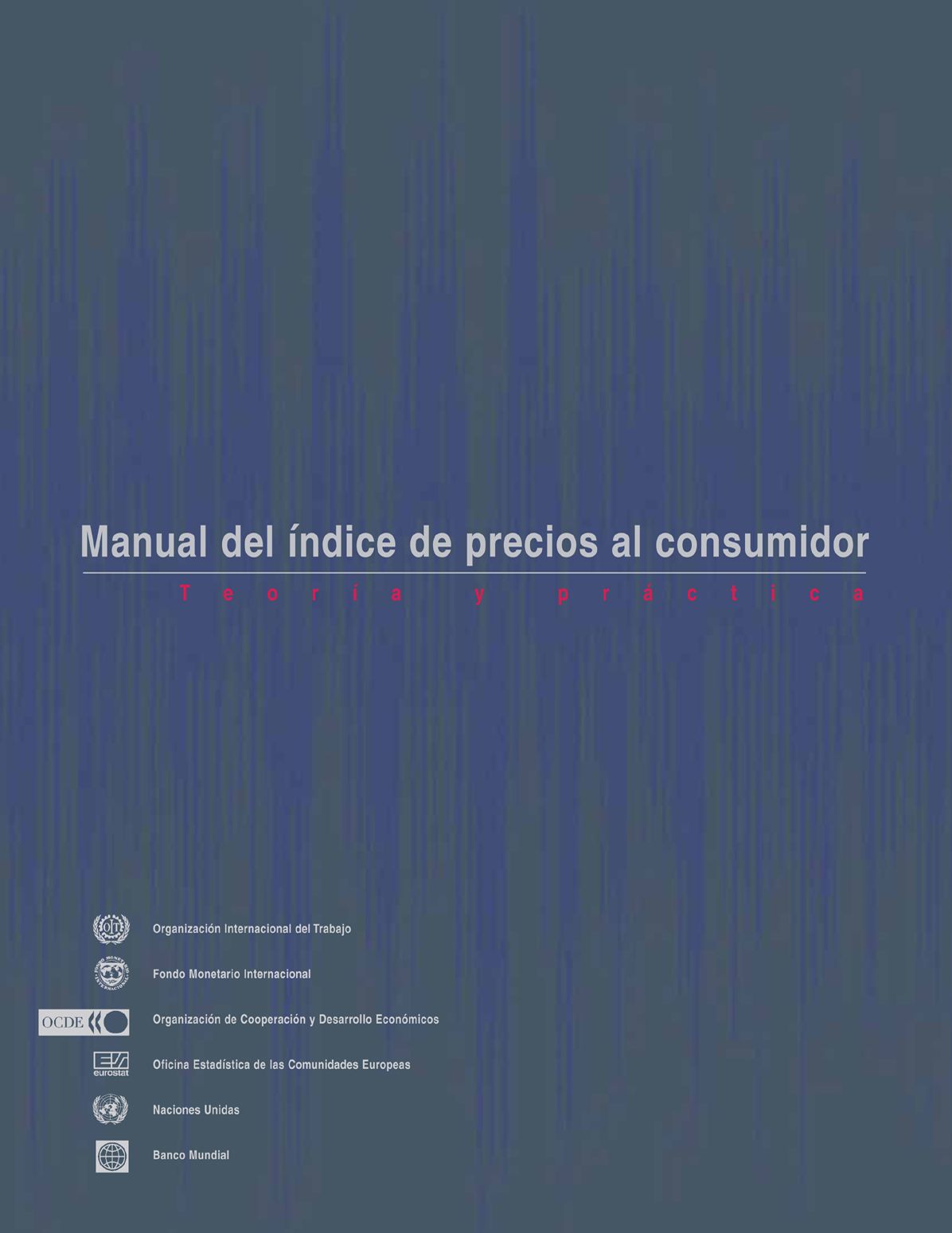 Consumer Price Index Manual: Theory and Practice