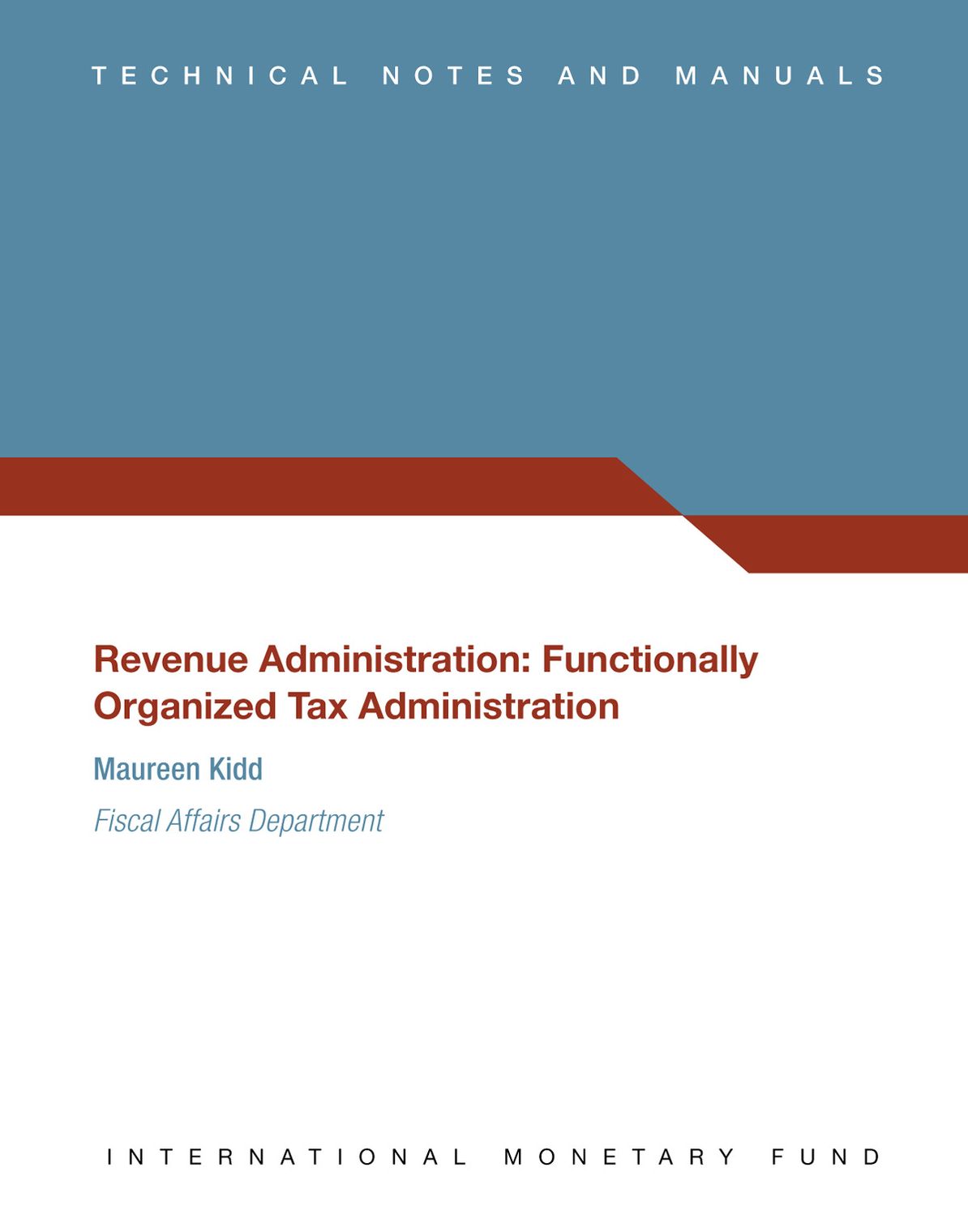 Revenue Administration: Functionally Organized Tax Administration