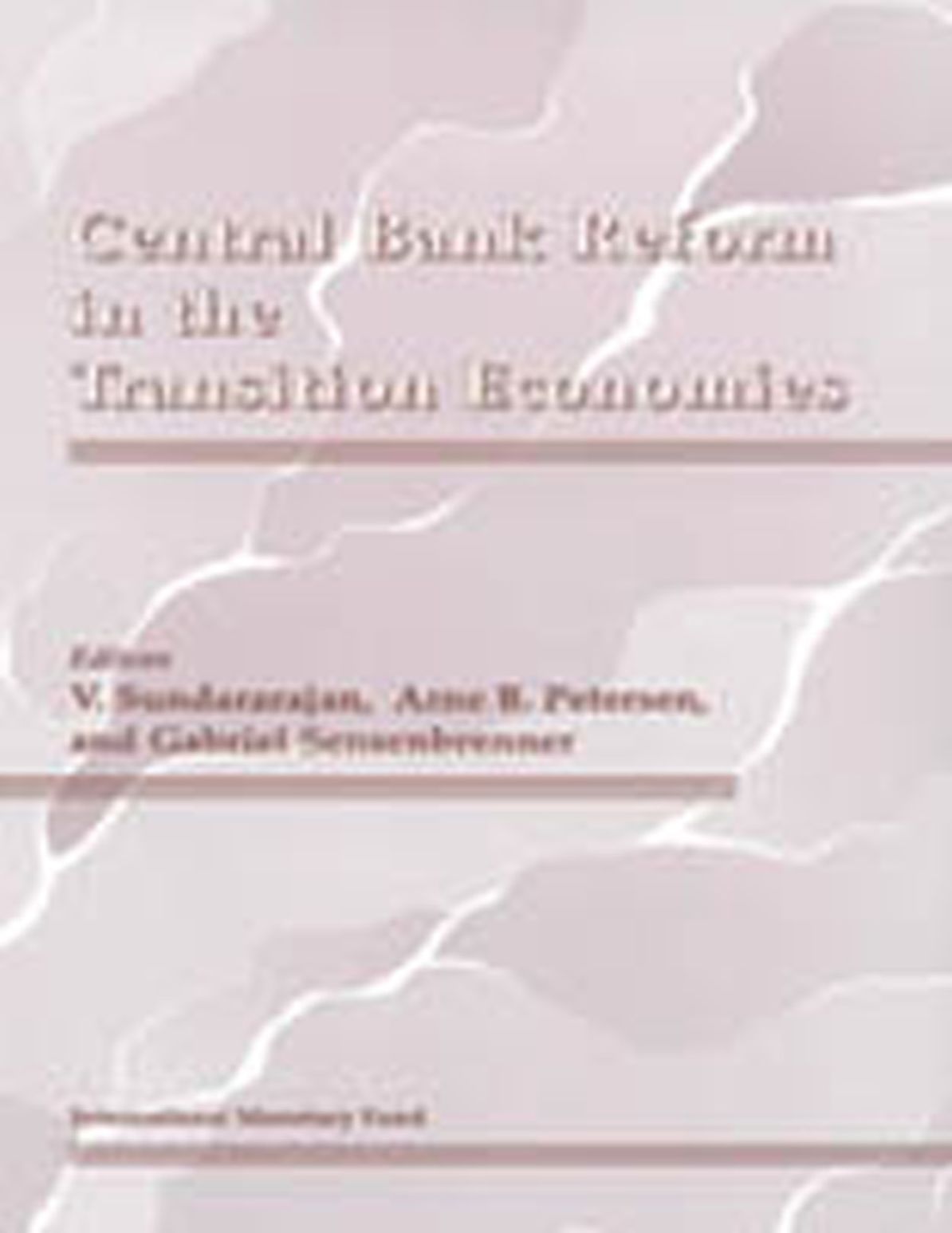 Central Bank Reform in the Transition Economies