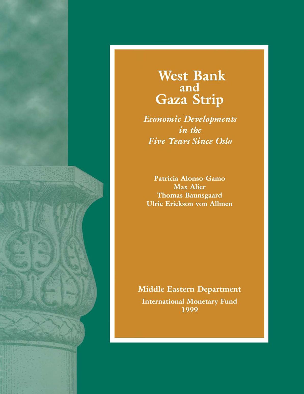 West Bank and Gaza Strip: Economic Developments in the Five Years Since Oslo