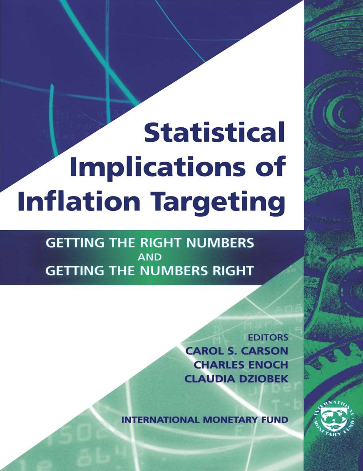 Statistical Implications of Inflation Targeting: Getting the Right Numbers and Getting the Numbers Right