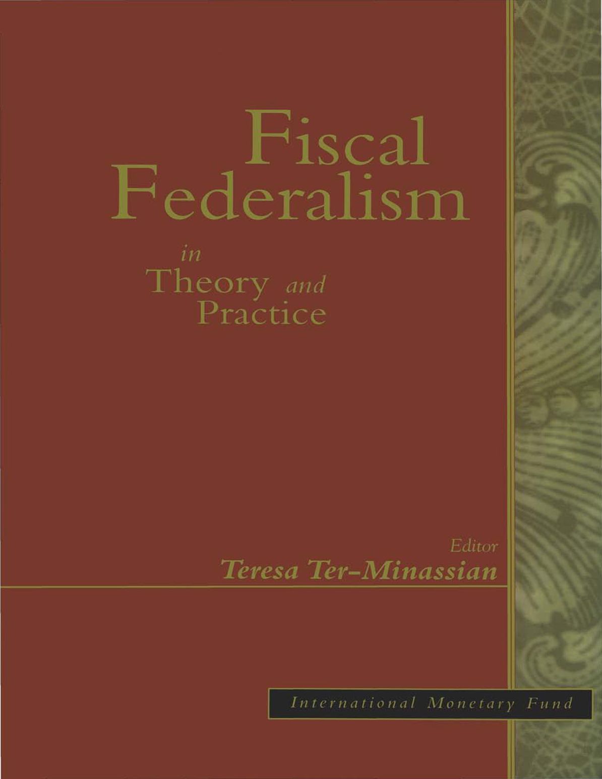 Fiscal Federalism in Theory and Practice