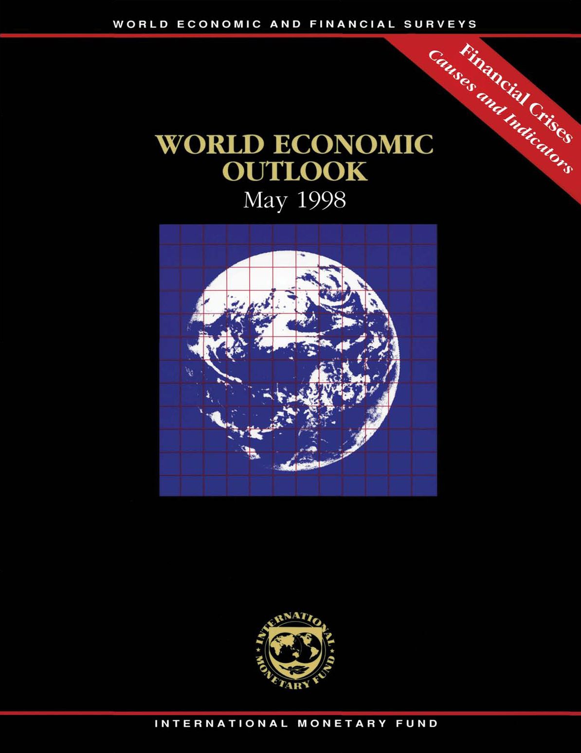 World Economic Outlook, May 1998: Financial Crises - Causes and Indicators
