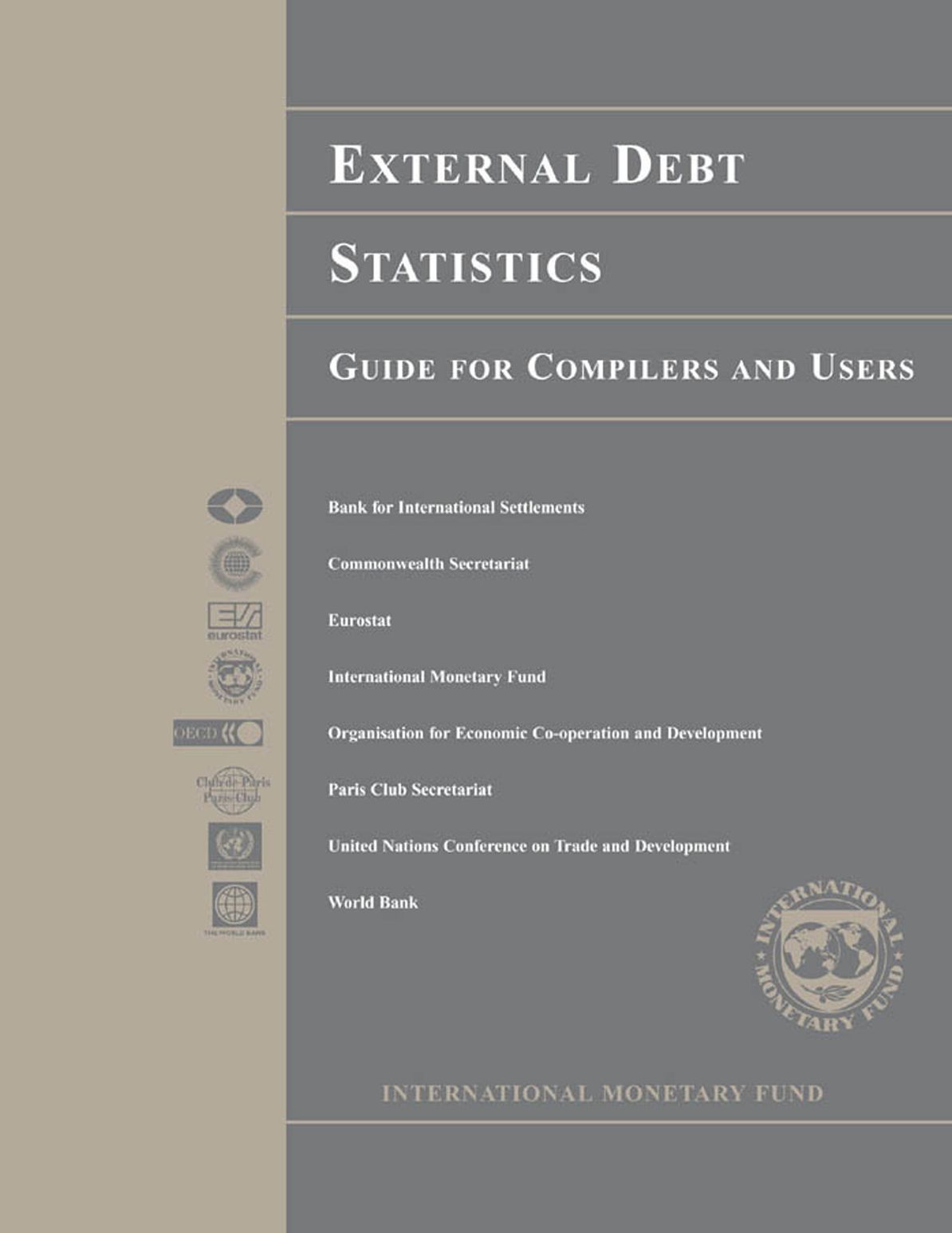 External Debt Statistics: Guide for Compilers and Users