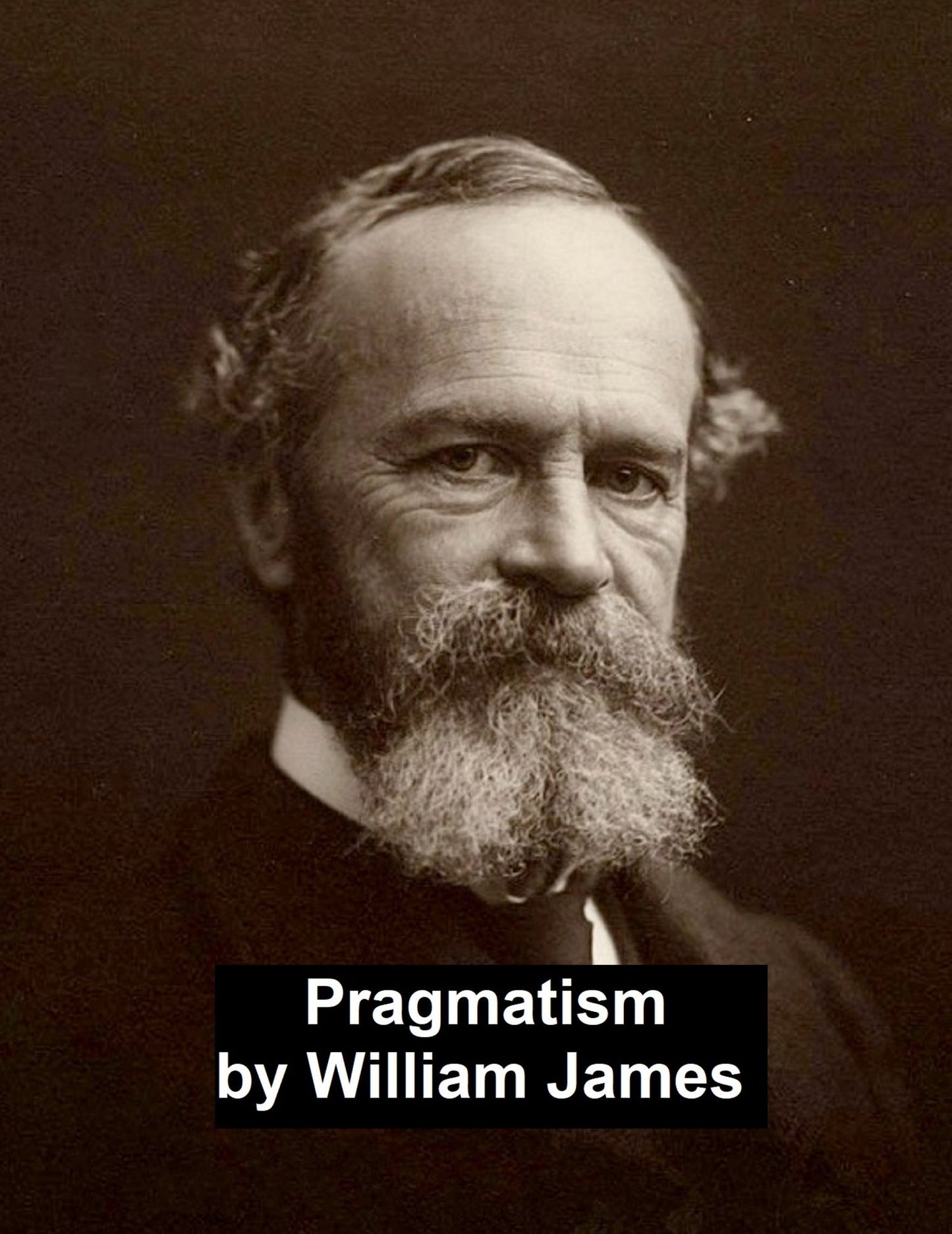 Pragmatism, a New Name for Some Old Ways of Thinking