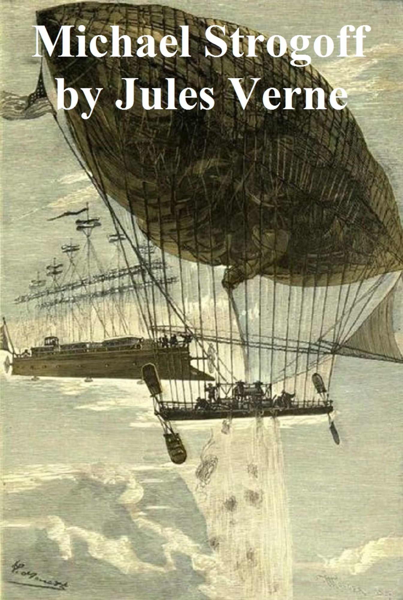 Michael Strogoff, or the Courier of the Czar, in English translation