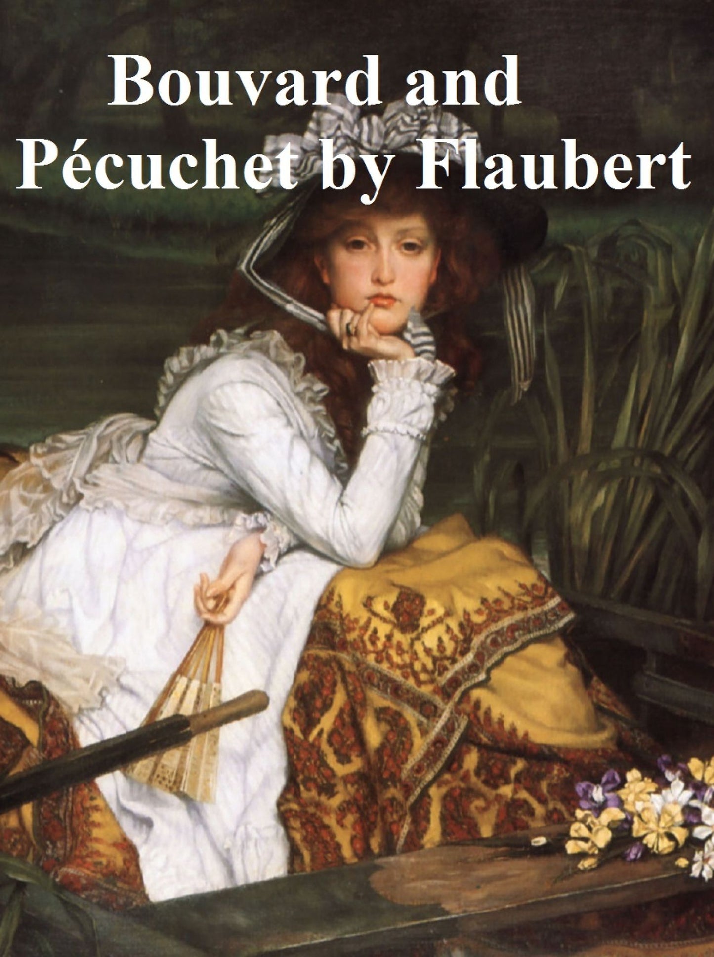 Bouvard and Pecuchet, a tragi-comic novel of bourgeois life, in English translation